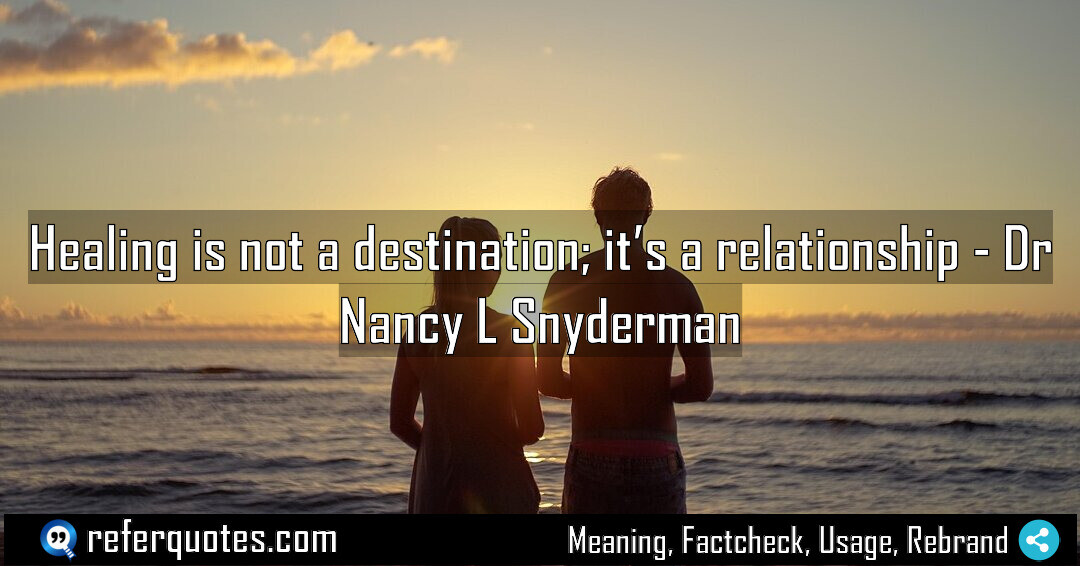 Healing is not a destination, it’s a relationship