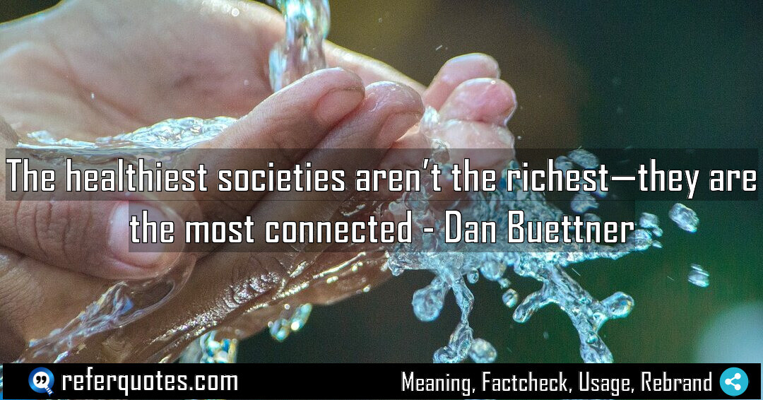 The healthiest societies aren’t the richest – they are the most connected