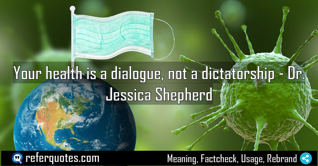Your health is a dialogue, not a dictatorship
