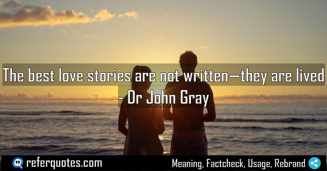 The best love stories are not written—they are lived